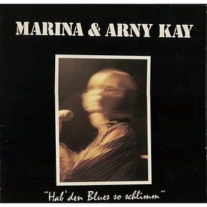 Marina Kay & Arny Kay - Hab' Den Blues So Schlimm