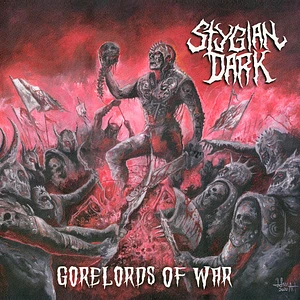 Stygian Dark - Gorelords Of War