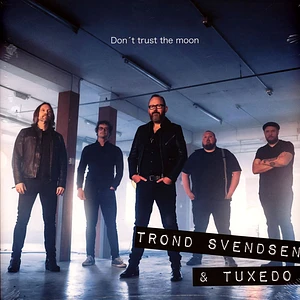 Trond Svendsen & Tuxedo - Dont Trust The Moon