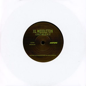 Xl Middleton / Moniquea - I Can't Believe It / Get It Together