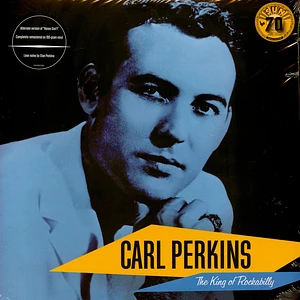 Carl Perkins - The King Of Rockability