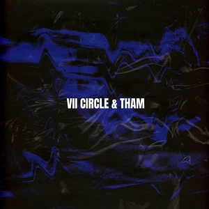 VII Circle & Tham - Split Series 001 White Vinyl Edition