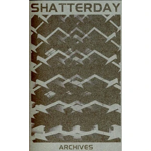 Shatterday - Archives