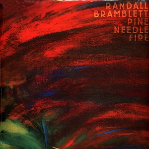 Randall Bramblett - Pine Needle Fire