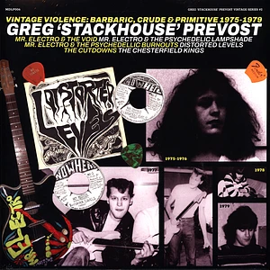 Greg 'Stackhouse' Prevost - Vintage Violence: Barbaric, Crude&Primitive 1975-1979