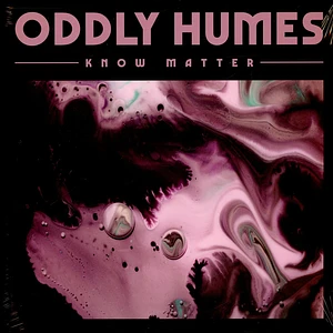 Oddly Humes - Know Matter