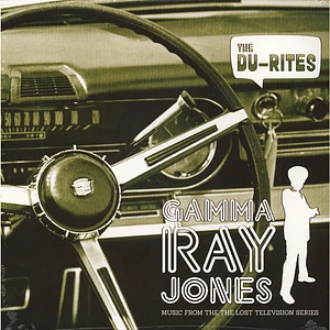 The Du-Rites - Gamma Ray Jones - Music From The Lost Television Series