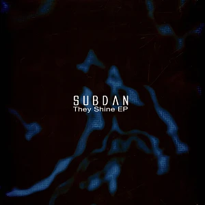 Subdan - They Shine EP