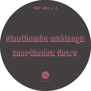 Sinethemba Mahlangu - Unorthodox Flows EP