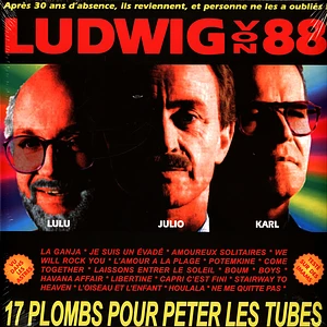 Ludwig Von 88 - 17 Plombs Pour Peter Les Tubes