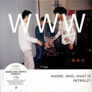 V.A. - Where, Who, What Is Petrolz?