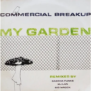 Commercial Breakup - My Garden