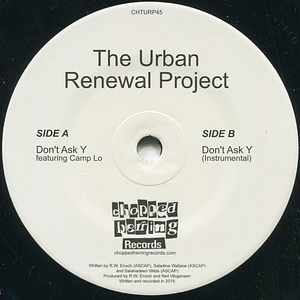 The Urban Renewal Project - Don't Ask Y