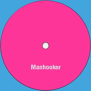 Manhooker - Wheels In Motion Ep