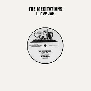 The Meditations - I Love Jah