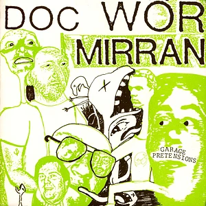 Doc Wör Mirran - Garage Pretensions