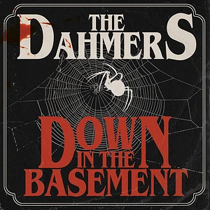 Dahmers - Down In The Basement Black Vinyl Edition