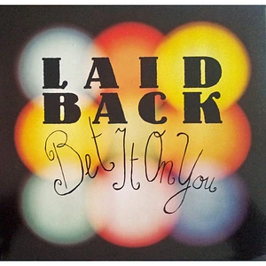 Laid Back - Bet It On You