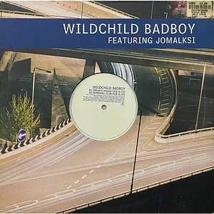 Wildchild Featuring Jamalski - Badboy