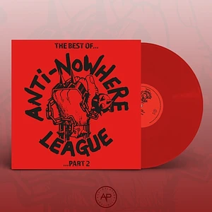 Anti Nowhere League - The Best Of Part 2 Red Vinyl Edition