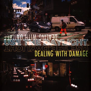 Dealing With Damage - Use The Daylight