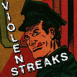 Violent Streaks - Violent Streaks