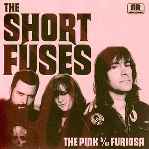 Short Fuses - The Pink