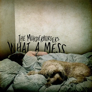 Murderburgers - What A Mess