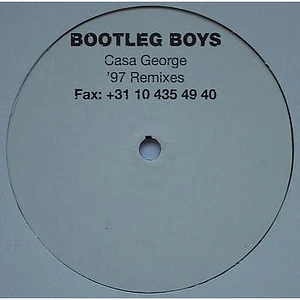 Bootleg Boys - Casa George '97 Remixes