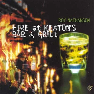 Roy Nathanson - Fire At Keaton's Bar & Grill