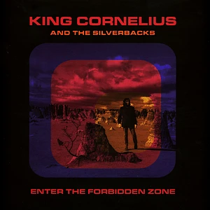 King Cornelius And The Silverbacks - Enter The Forbidden Zone