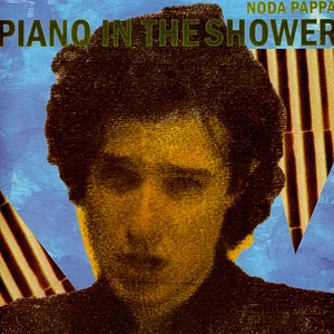 Noda Pappa - Piano In The Shower
