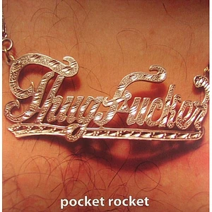 Thugfucker - Pocket Rocket