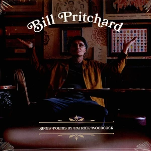 Bill Pritchard - Sings Poems By Patrick Woodcock