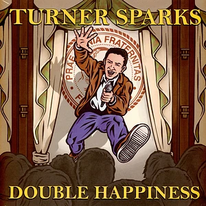 Turner Sparks - Double Happiness
