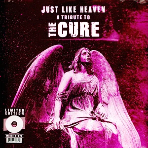 V.A. - Just Like Heaven-A Tribute To The Cure White Vinyl Edition