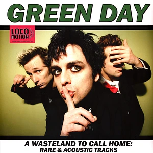 Green Day - A Wasteland To Call Home: Rare & Acoustic Tracks Green Vinyl Edtion