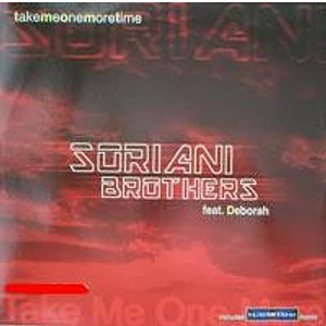 Soriani Brothers Feat. Deborah Haslam - Take Me One More Time