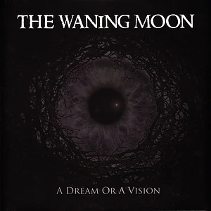 The Waning Moon - A Dream Or A Vision