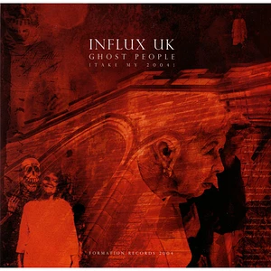 Influx UK - Ghost People (Take My 2004)