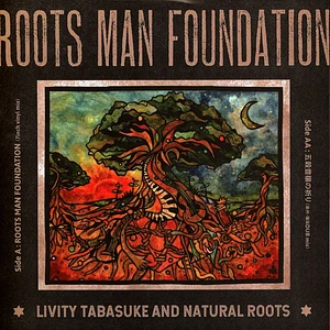 Livity Tabasuke & Natural Roots - Roots Man Foundation