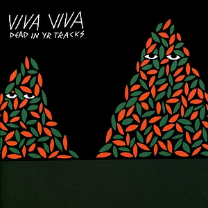 Viva Viva - Dead In Yr Tracks