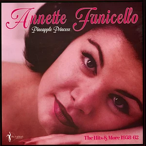 Annette Funicello - Pineapple Princess: The Hits & More 1958-62