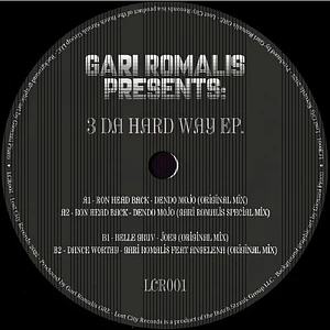 V.A. - Gari Romalis Presents: 3 Da Hard Way Colored Vinyl Edition