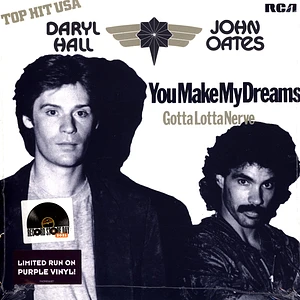 Daryl Hall & John Oates - You Make My Dreams B/W Gotta Lotta Nerve