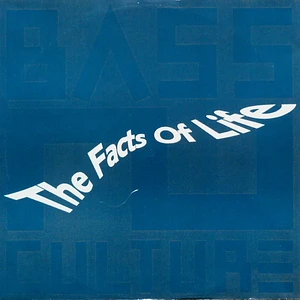 Bass Culture - The Facts Of Life