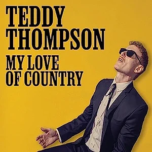 Teddy Thompson - My Love Of Country
