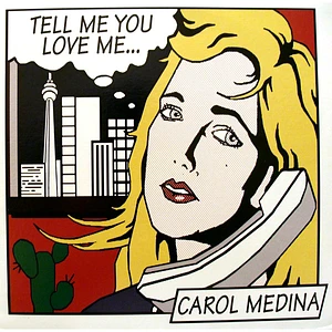 Carol Medina - Tell Me You Love Me