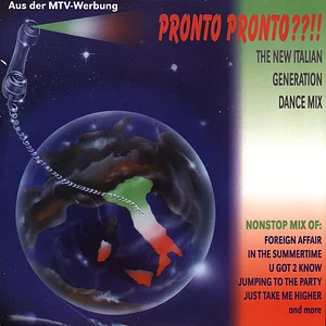 V.A. - Pronto Pronto ??!! - The New Italian Generation Dance Mix