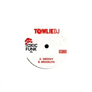 Towlie DJ - Toxic Funk Volume 11